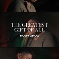 Rudy Cruz、OhGeesy - The Greatest Gift Of All