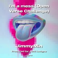 JimmyMin - I'm a mess
