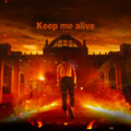 南衣z. - Keep Me Alive
