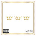 WoahGus、Thor!n、Bry - Three Crowns (feat. Bry & Thor!n)(Explicit)