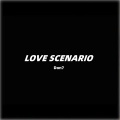 LOVE SCENARIO