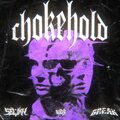 Chokehold (Explicit)