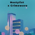 Nostylist x Crimewave (Remix)