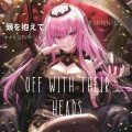 Msrayray6532 - 頭を抱えて (Off With Their Heads) ナイトコアバージョン