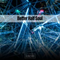 Better Half Soul District XXIII