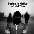 Design in Malice