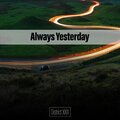Always Yesterday District XXIII