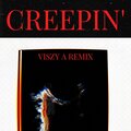 Vishwa Anand、Viszy A - Creepin' (Viszy A Remix)