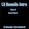 Stxned Quartz、chris b - Lil Hunnids Intro (feat. Stxned Quartz)(Explicit)