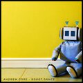 Andrew Core - Robot Dance