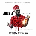 Juicy J (feat. Fat Trel)(Remix|Explicit)