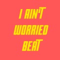 I Ain't Worried Beat (Remix)