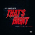 Big Poppa Nutt、Lil Wayne、Dyse、Nos Insidious - That's Right (feat. Lil Wayne,Dyse & Nos Insidious|Explicit)