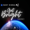 GET BRIGHT (Freestyle)(Explicit)