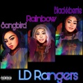 LD RANGERS (feat. Song bird & Blackkberry)(Explicit)