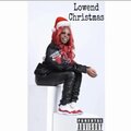 Rtm Maine、Myaap - Lowend Christmas (feat. Myaap)(Explicit)