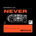 dopeboyy.vic、kazk - Never