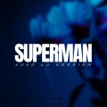 Xanemusic - Superman Sped Up (Remix)
