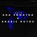 Ada Ennatha X Arabic Kuthu