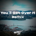 Muppet DJ、SECA Records - You'II Get Over It (Remix)