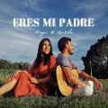 Eres Mi Padre