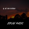 ZPLAY MUSIC - Y Si No Estas