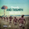 Tragedy and Triumph (Explicit)