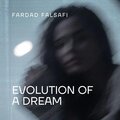 Fardad Falsafi - Evolution of a dream