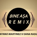 Bine Așa (feat. Oana Radu)(Remix)