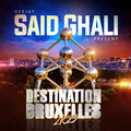 DJ-SAID GHALi、mazz、Djoo - Salah