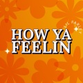 Pops Gambino - How Ya Feelin