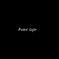 Faded Light (0.8X)