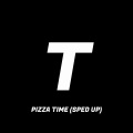 Template、Toxik Waste、sped up nightcore - Pizza Time (Sped Up)