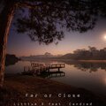 Lith1um X、Candied - Far or Close (feat. Candied)(Explicit)