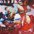 03 2 FKG (feat. FKG Kobe) [Explicit]