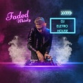 DJ Eletro House - Faded Whisky