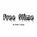 Big Soldier、spanky - Free Slime (feat. Spanky)(Explicit)