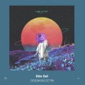 DOGUKAN CETİN MUSİC - Dön Gel
