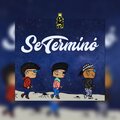 Pócima Kids、Chifiz Ros、SlowFast、Zeth B - Se Terminó (feat. Chifiz Ros SlowFast & Zeth B)(Explicit)