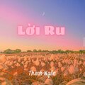 Thanh Ngân - Lời Ru