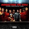 Addicted to You (Explicit)