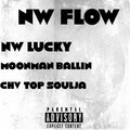 Moonman Ballin、NW Lucky、CHV Top Soulja - NW FLOW (Explicit)