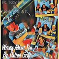 Dalton Grap、Toby Ryan、Kaleb With A K - Wrong About You (feat. Toby Ryan & Kaleb with a K)(Explicit)