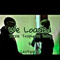 JizzleTrxpHouseBaby、BNationT5 - We Loaded (feat. JizzleTrxpHouseBaby)(Explicit)