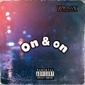 Willyk - On & On (Explicit)