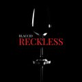 Blaccid - Reckless.