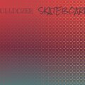 Alee Fiki、Denay - Bulldozer Skateboard