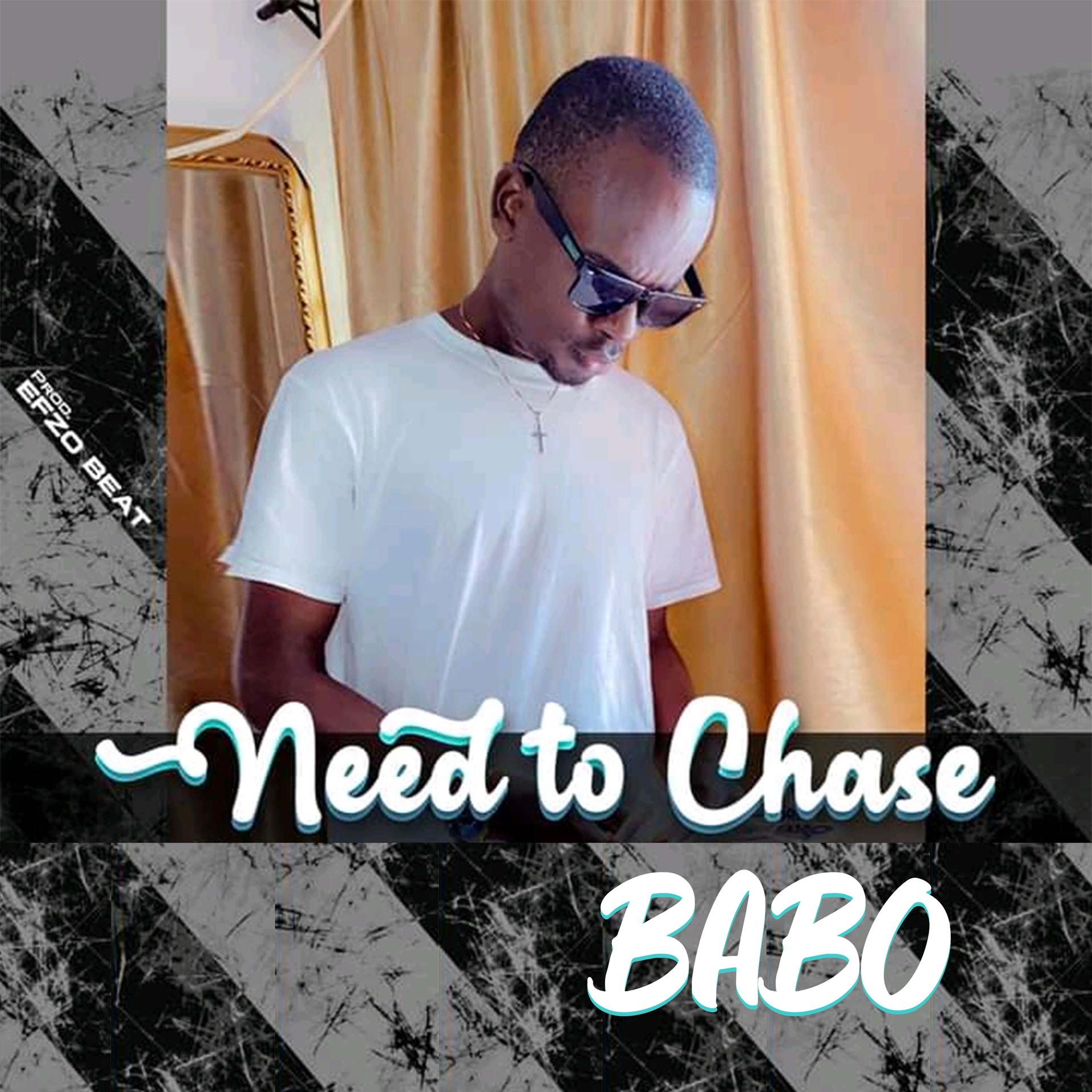 Babo - Need to Chase