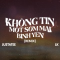 Không Tin Một Sớm Mai Bình Yên (LadyKillah Remix)