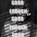 Good Enough (Official Audio)(Explicit)